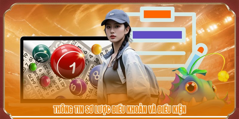 Thông tin sơ lược điều khoản và điều kiện